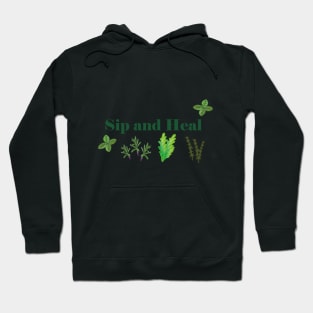 Sip and Heal Hoodie